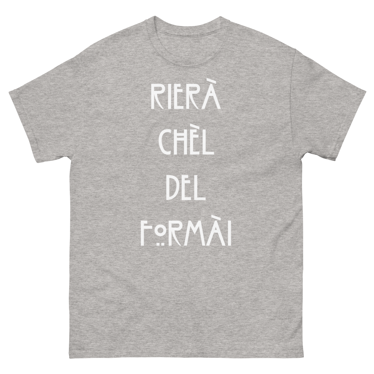 Rierà Chèl del Formài - Maglietta classica uomo