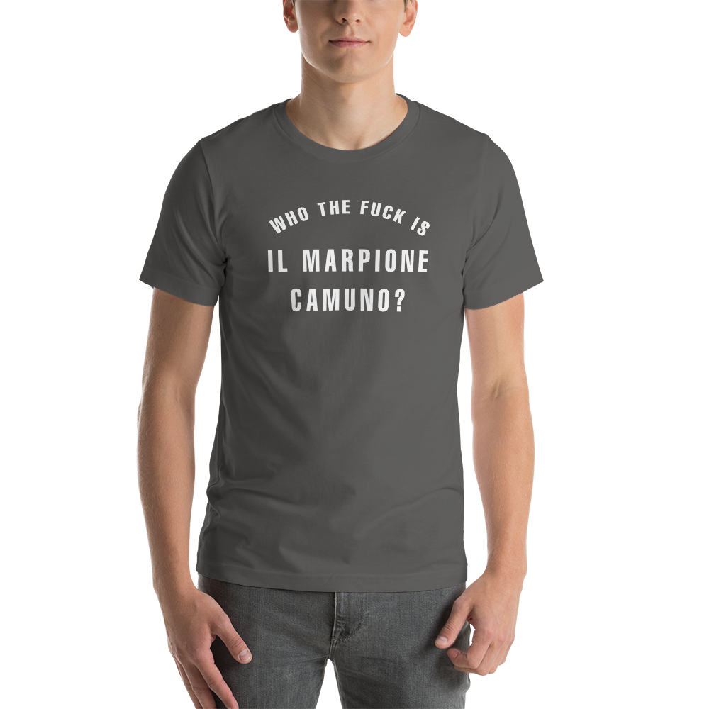 Who the fuck is IL MARPIONE CAMUNO - Maglietta Unisex