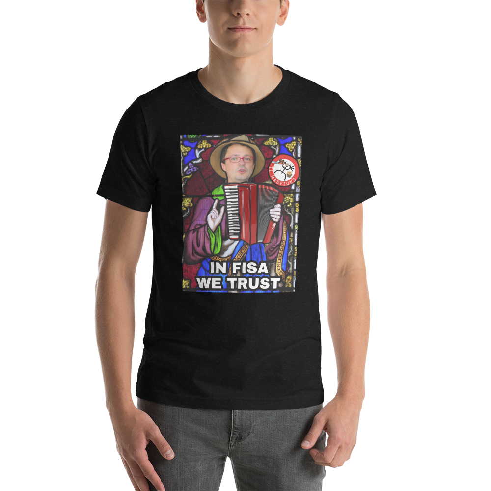 Germano Melotti (In Fisa We Trust) - Maglietta Unisex
