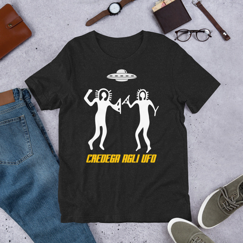 Credega agli Ufo - Maglietta unisex