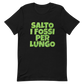 Salto i Fossi per Lungo - Maglietta Unisex